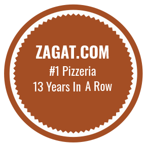 ZAGAT.com #1 Pizzeria 13 years in a row